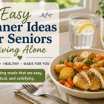 easy dinner ideas for seniors living alone