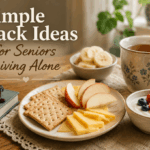 easy snack ideas for seniors living alone